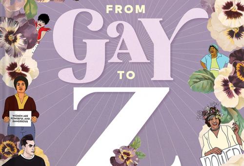 From Gay to Z an essential encyclopedia for the now