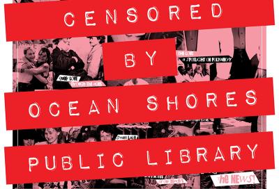 SGN decries unconstitutional censorship in Ocean Shores library