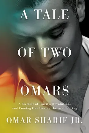 Gay memoir details the life and times of Omar Sharif, Jr.