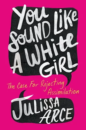 Let You Sound Like a White Girl expand your worldview