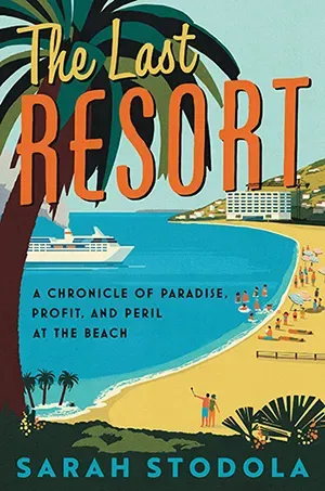 Sun, sand, surf, soil erosion... Last Resort has it all