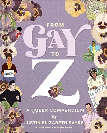 From Gay to Z an essential encyclopedia for the now