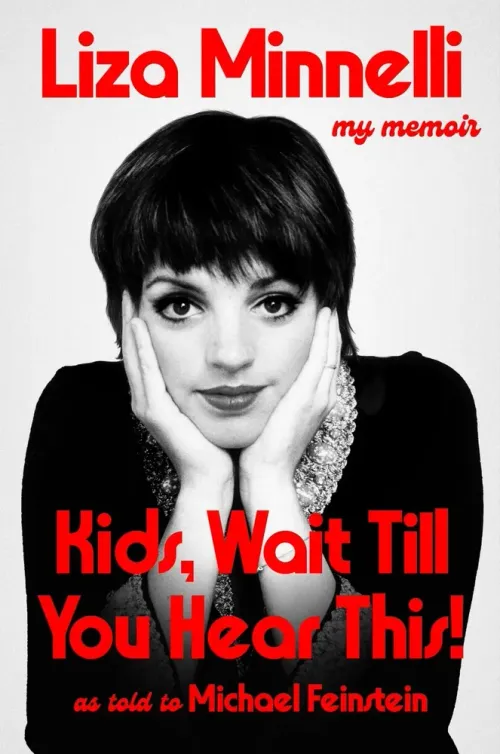 Unveiling Liza Minnelli: A memoir of resilience and stardom