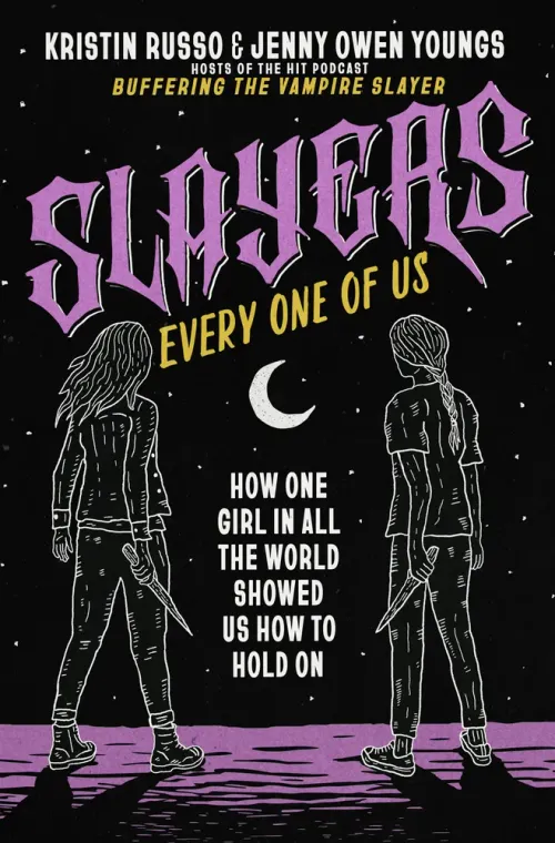 Slayers, Every One of Us: Bare bones to Buffy, and back to basics