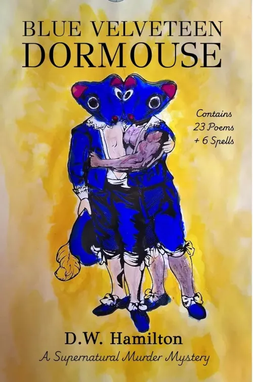 D.W. Hamilton delivers a delightful mystery novel complete with poetry and spells